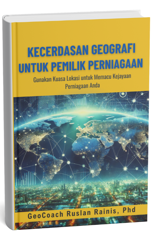 KECERDASAAN GEOGRAFI UNTUK PEMILIK PERNIAGAAN